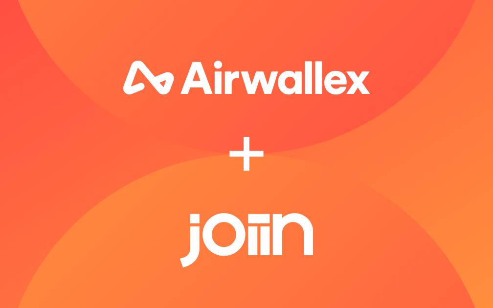Global SaaS company Joiin slashes its FX bill with Airwallex