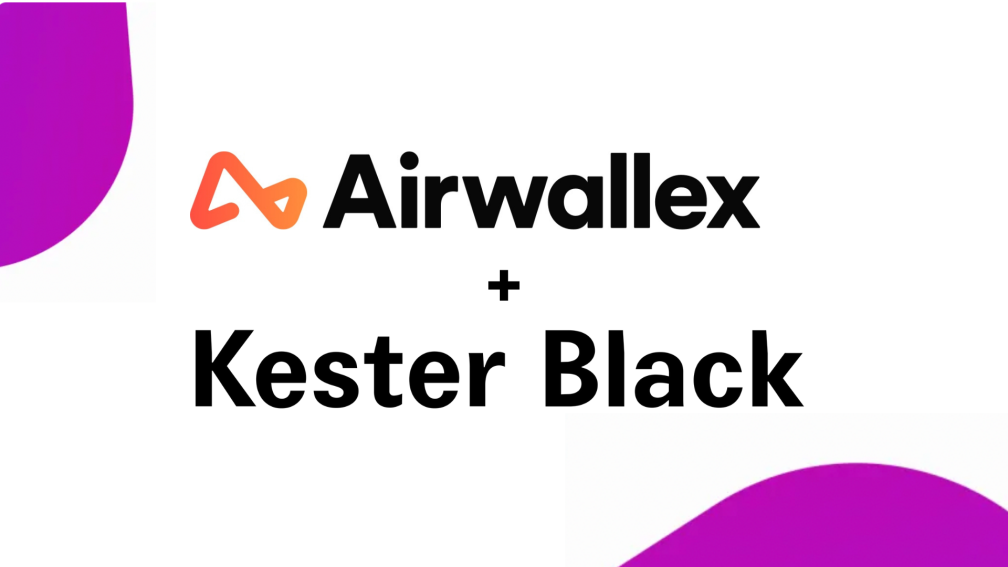 Kester Black drives international expansion with Airwallex