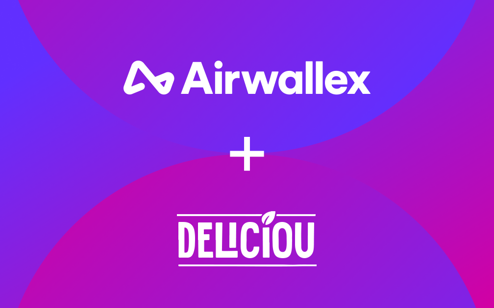 Deliciou: open for business in the US, UK & EU from day one with Airwallex