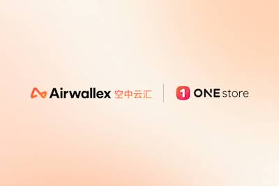 Airwallex 空中云汇与韩国 ONE Store 签署合作备忘录,推进战略合作