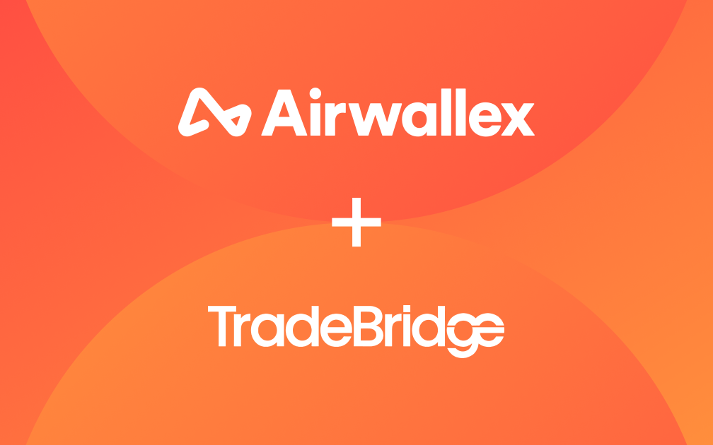 TradeBridge redefine modern finance with Airwallex