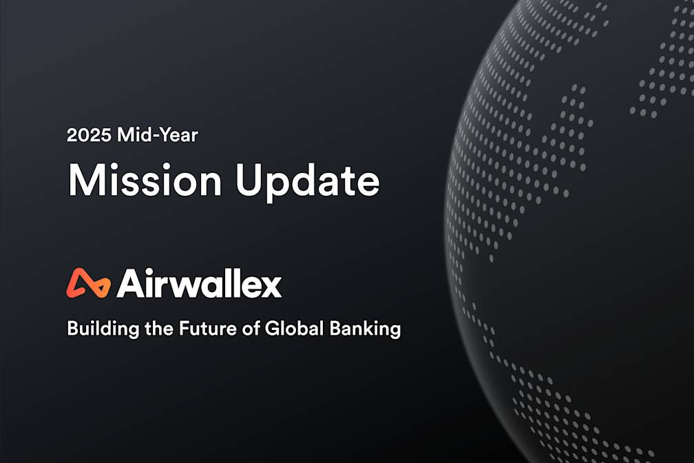 2025 mid-year mission update: Building the future of global finance