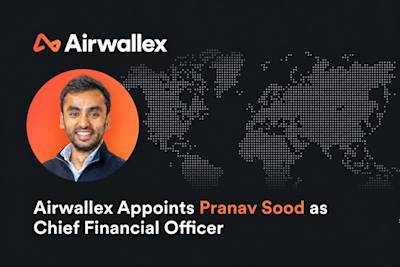 Airwallex signals next phase of global scale with appointment of Chief Financial Officer