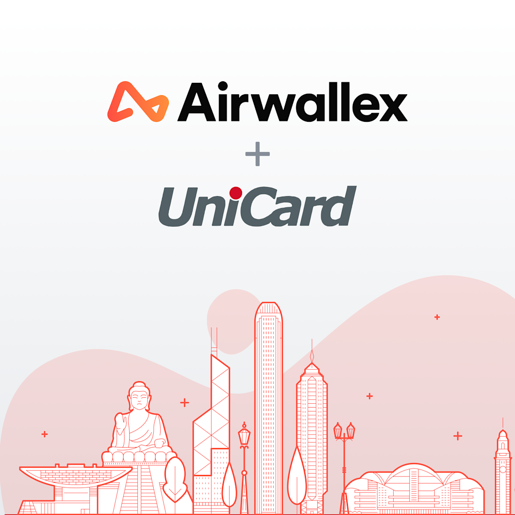 Airwallex Receives Regulatory Approval and Completes Acquisition of UniCard