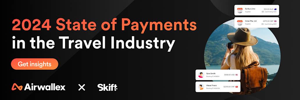 Airwallex research reveals 66 percent of global travel companies see their fragile margins eroded by inefficient payment systems