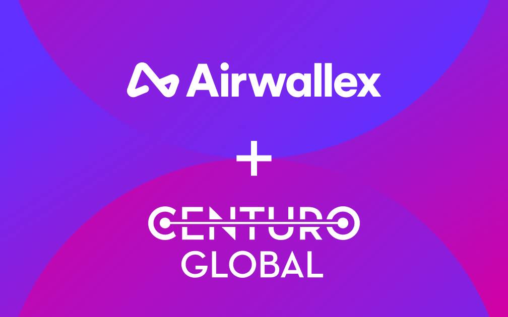 Centuro Global realises truly globalised financial operations with Airwallex