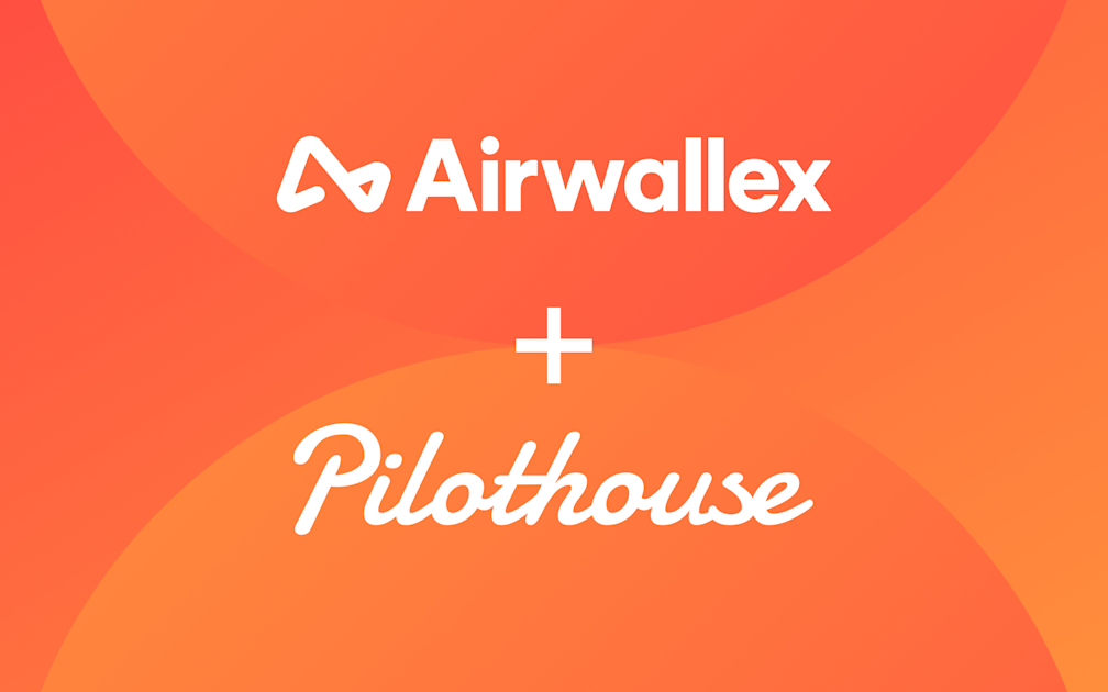 Pilothouse modernise les paiements mondiaux et améliore l’efficacité financière avec Airwallex