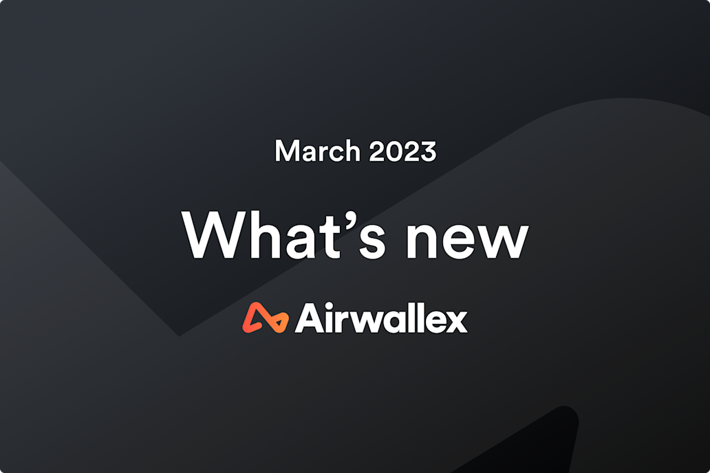 March release notes: Build a global checkout, gain more customers