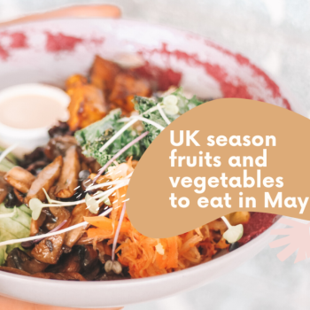 UK season fruits and vegetables to eat in May