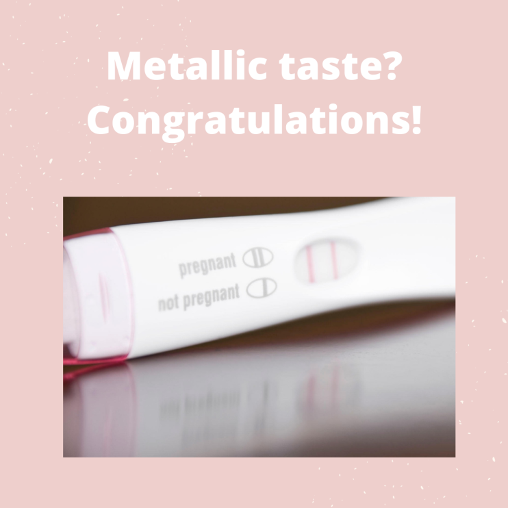 Metallic taste as a symptom of pregnancy