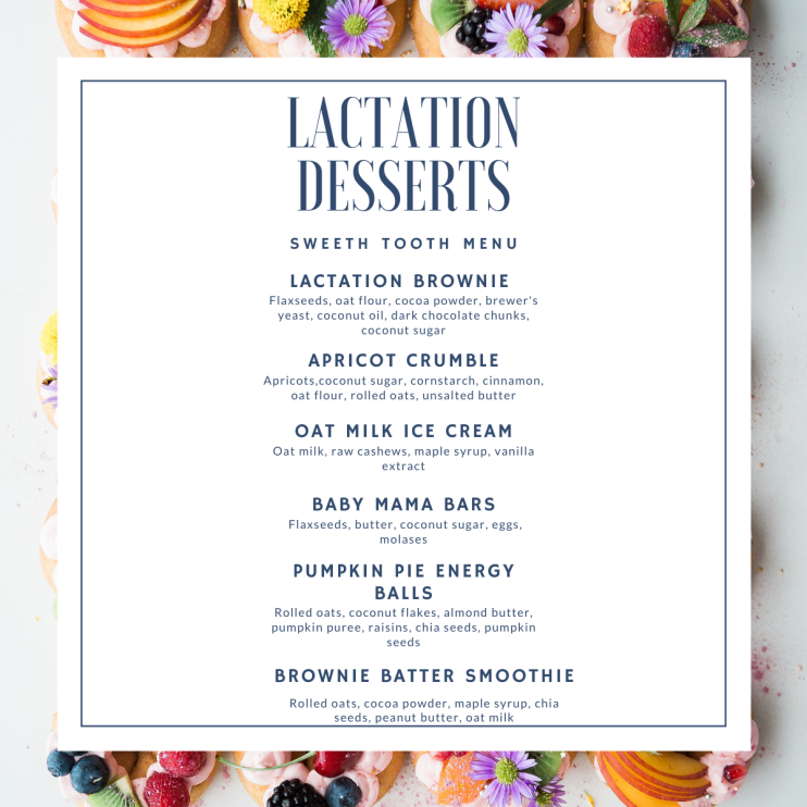 Lactation desserts