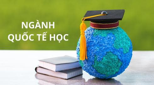 ngành quốc tế học