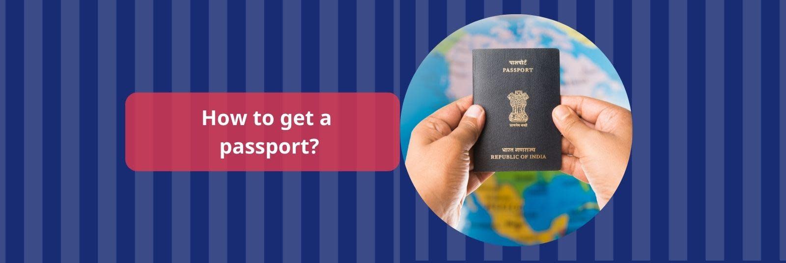 Applying for Passport: All you need to know