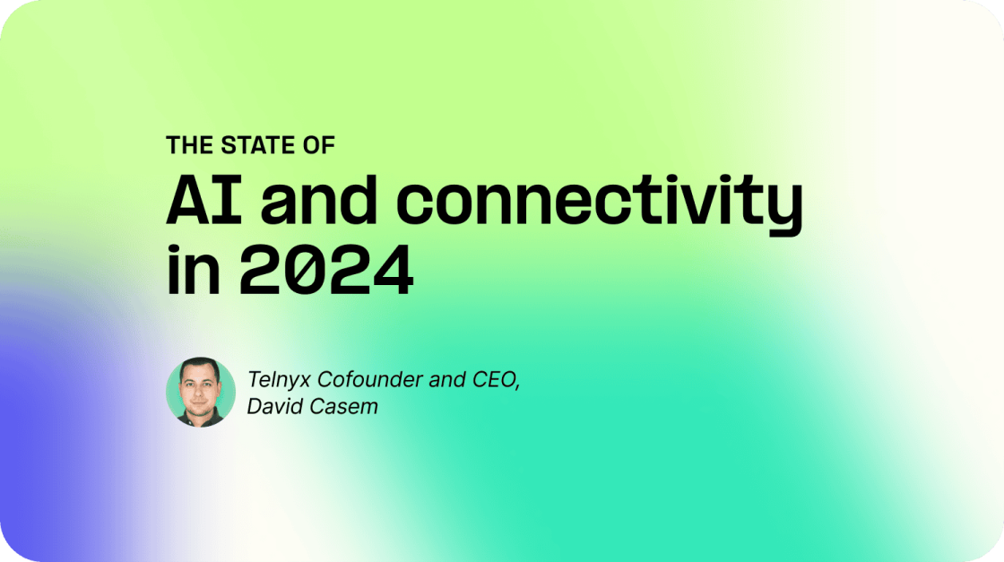 State of AI and connectivity by David Casem, Telnyx CEO and co-founder