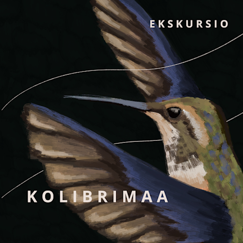 Ekskursio – Kolibrimaa
