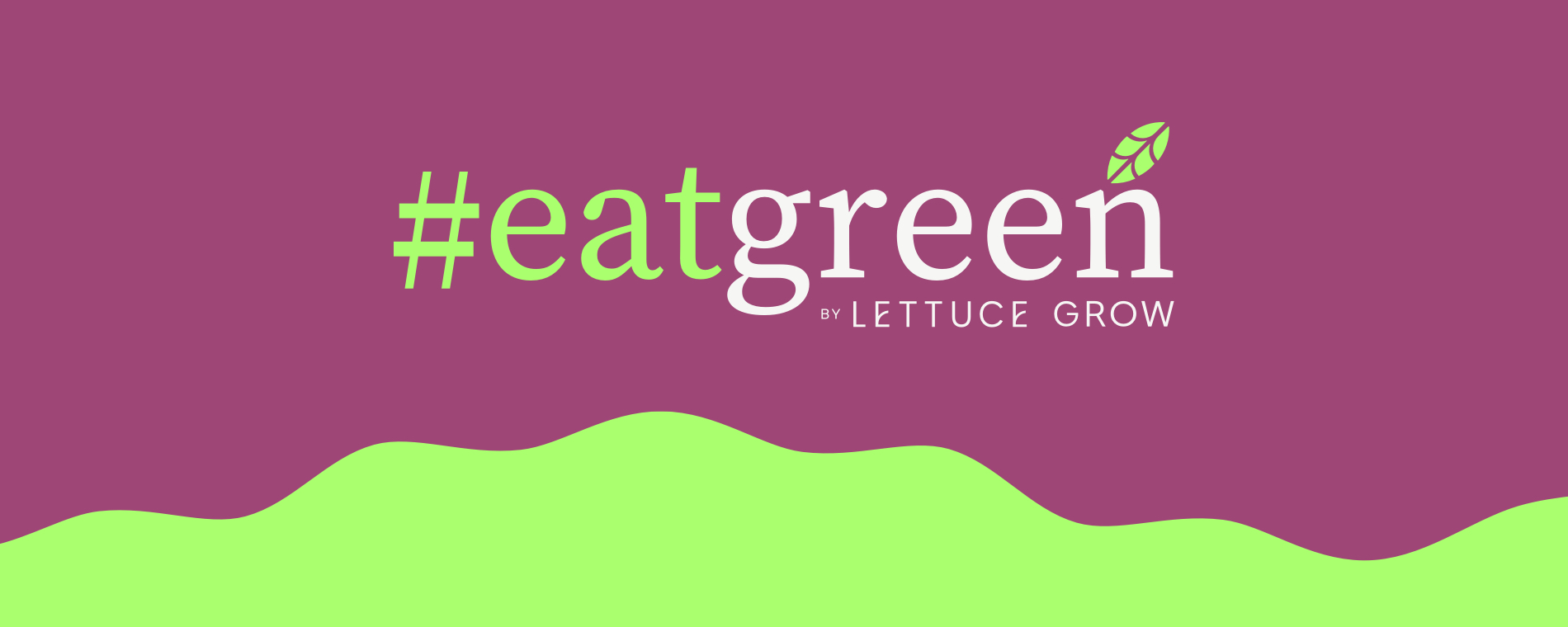 #EatGreen Top of Blog Hero Image