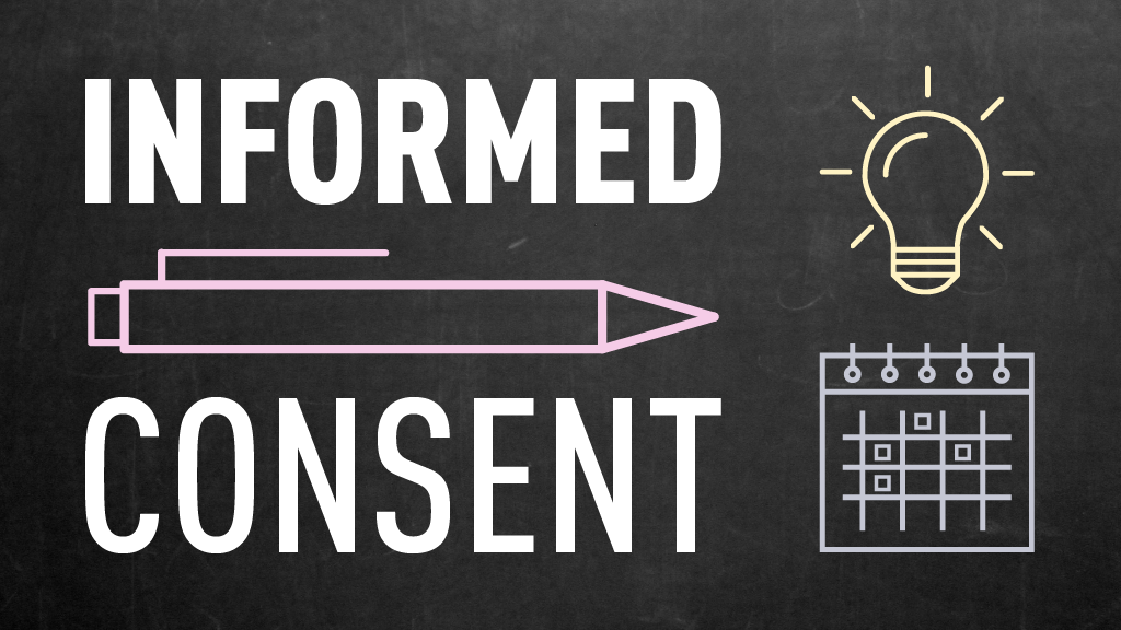 The words 'informed consent' are written on a chalkboard. A pen, a calendar and a lightbulb are also drawn on the chalkboard.