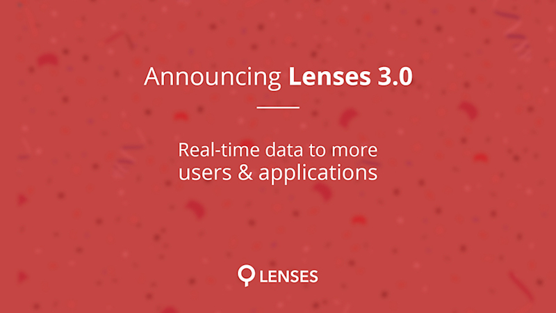 Lenses now delivers streaming data to more users and apps