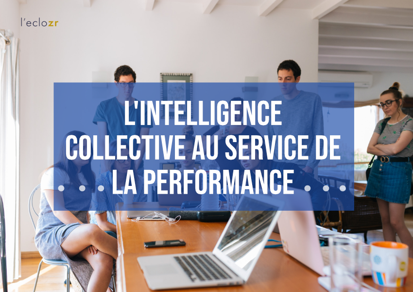 Intelligence-collective-au-service-de-la-performance-leclzor.png
