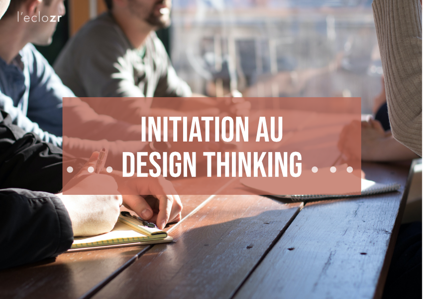 Initiation au design thinking_leclozr.png