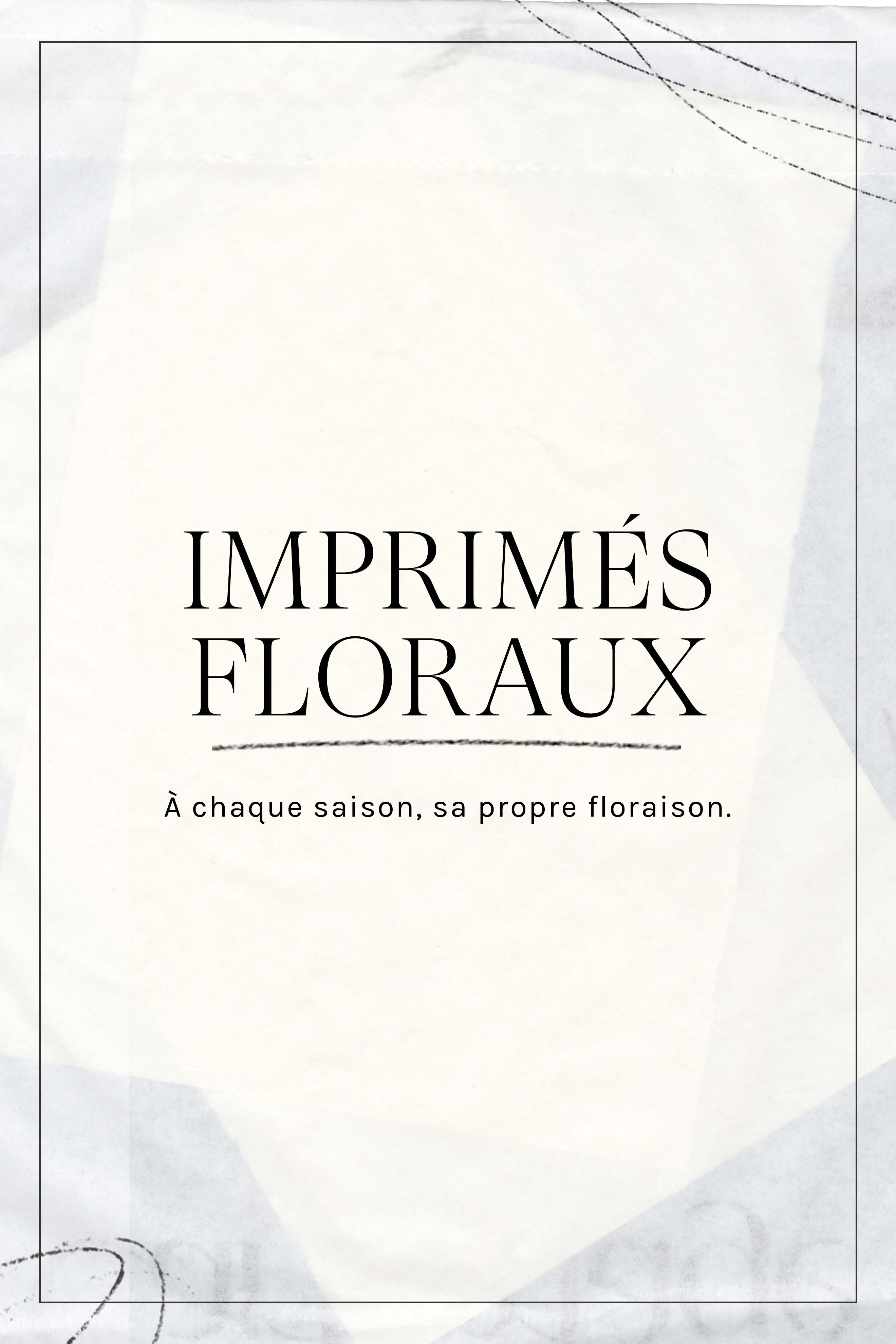 Floraux : Chaque saison apporte une floraison différente.