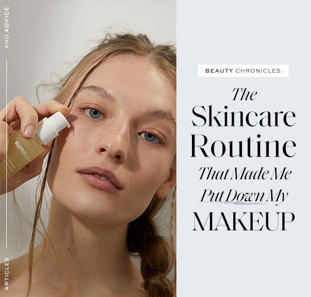 BEAUTY CHRONICLES: The Skincare Routine That Made Me Put Down My Makeup