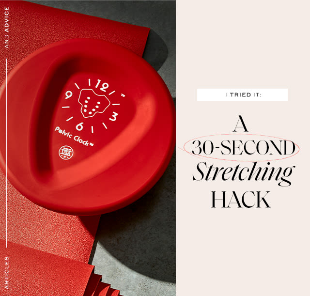 I Tried It: A 30-Second Stretching Hack