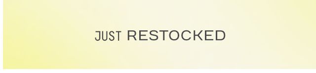 Just Restocked