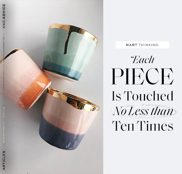MART THINKING: “Each Piece Is Touched No Less Than Ten Times.”