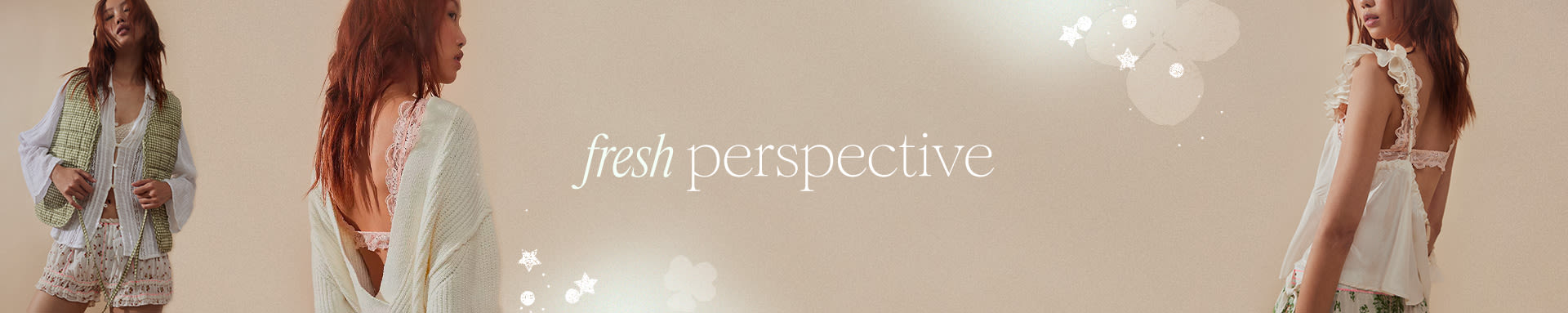 Intimates: Fresh Perspective