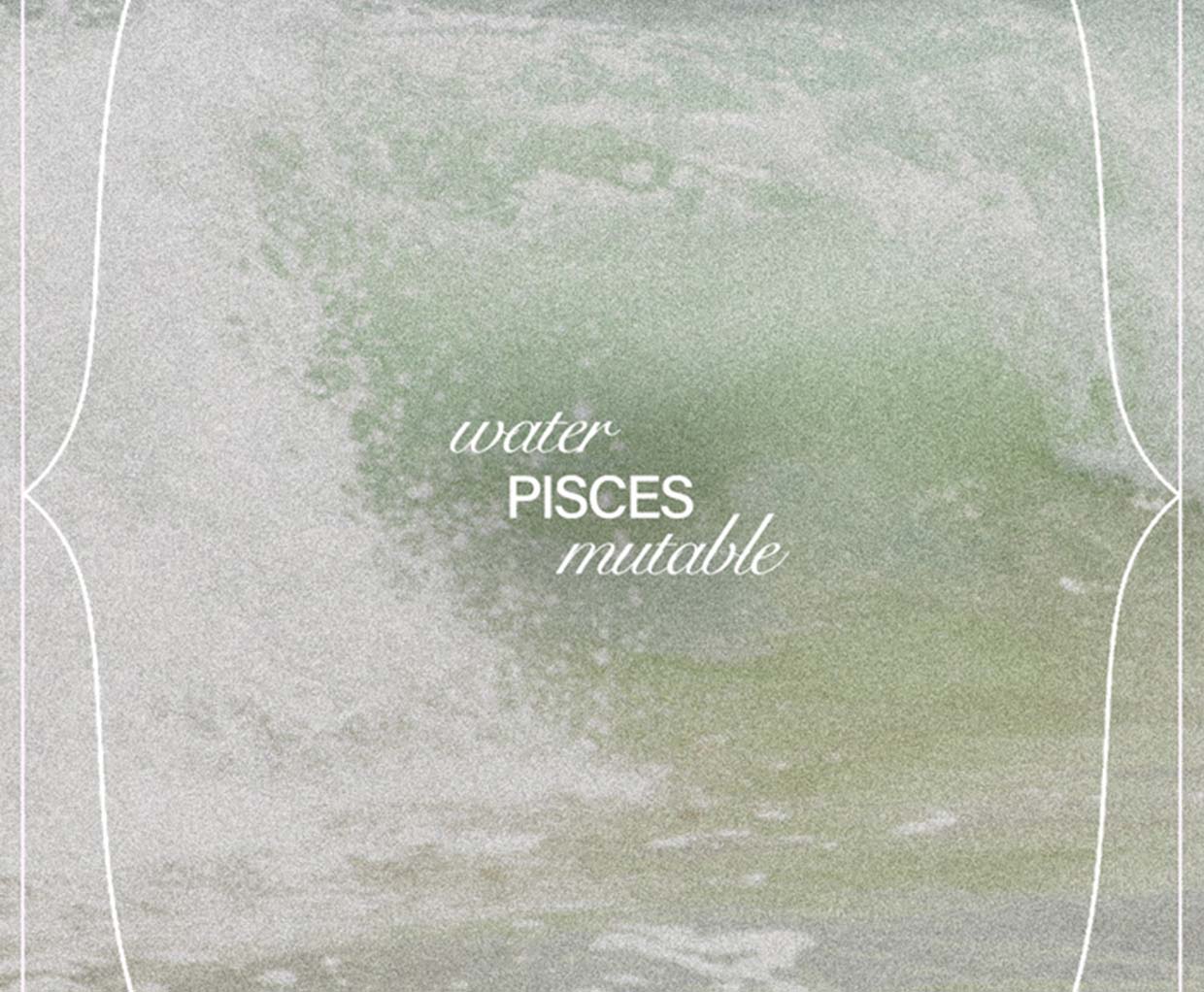 Welcome to Pisces season.