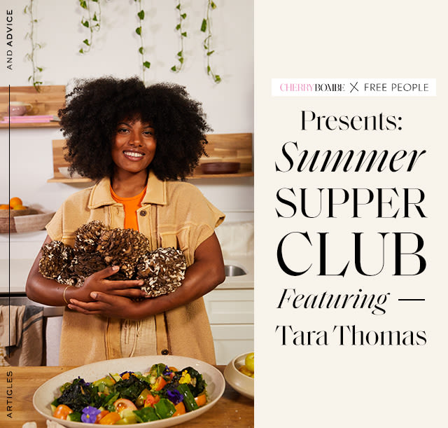 Cherry Bombe x Free People Presents: Summer Supper Club, Featuring Tara Thomas