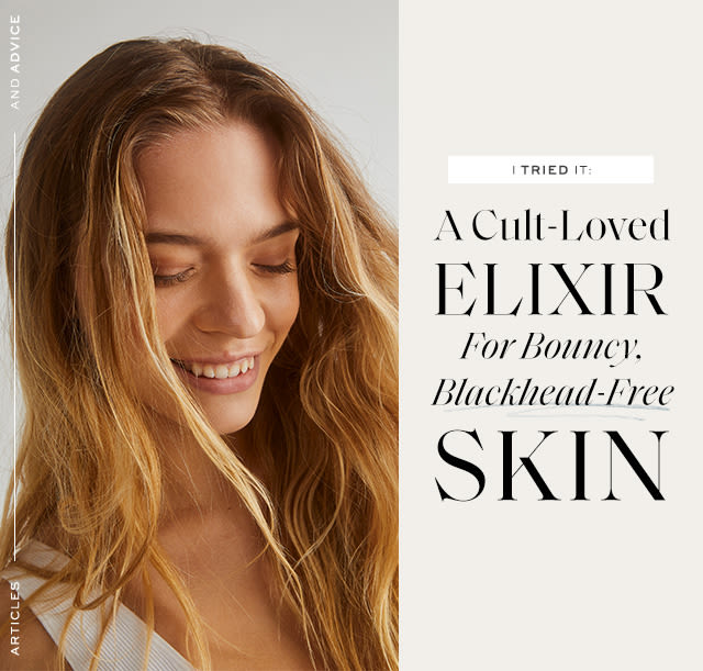 I Tried It: A Cult-Loved Elixir For Bouncy, Blackhead-Free Skin A new supersized bottle once again hooked me on this award-winning formula.