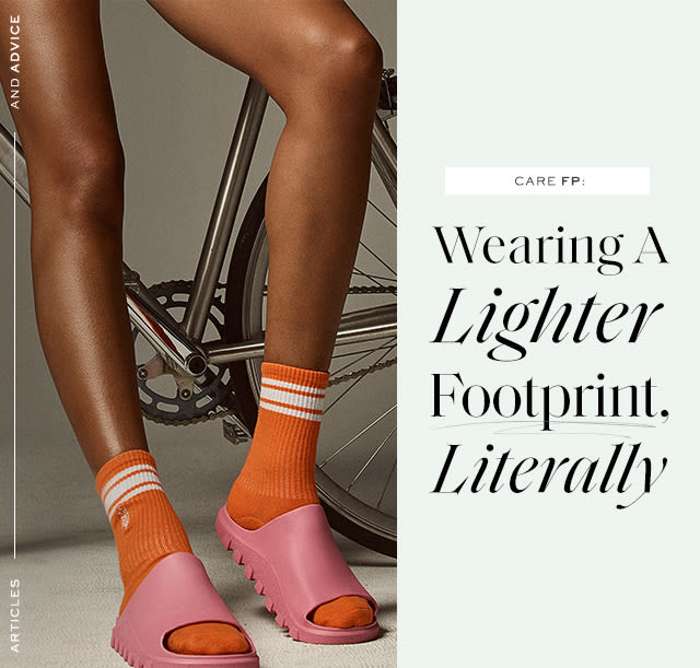 Care FP: Wearing a Lighter Footprint, Literally