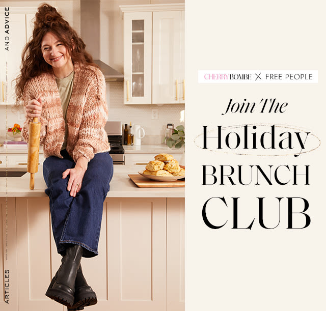 A picture of Caroline Schiff baking, with the text "Cherry Bombe x Free People: Join The Holiday Brunch Club"