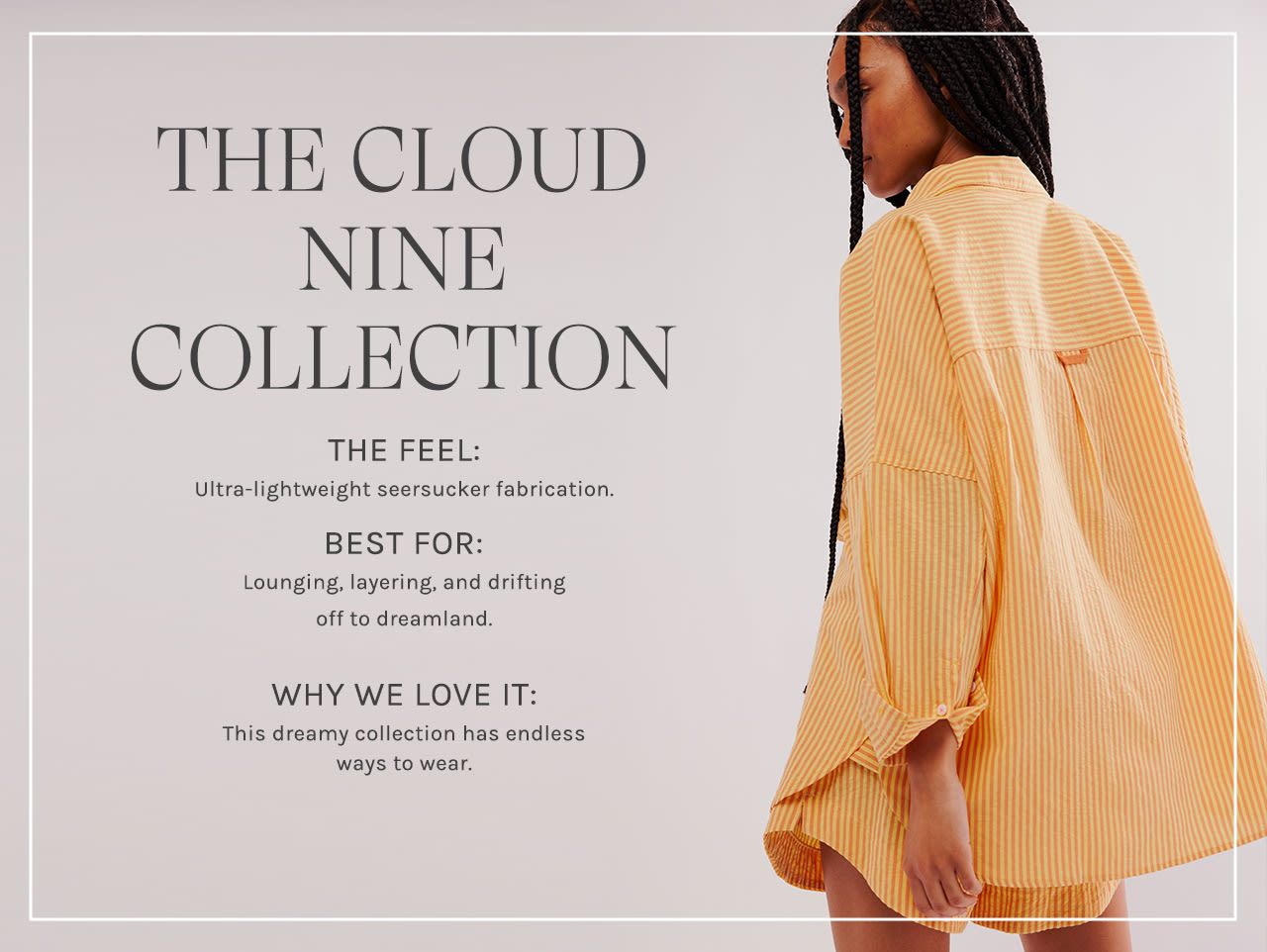 The Cloud Nine Collection