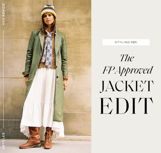 The FP Approved Jacket Edit
