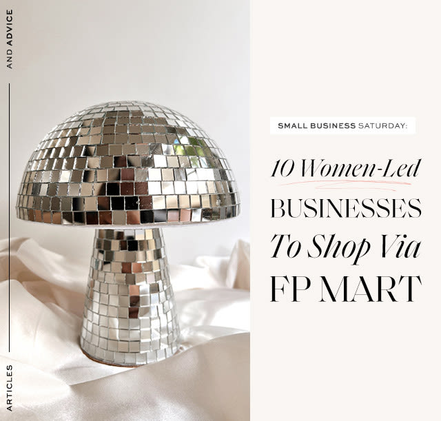 Small Business Saturday: 10 Women-Led Businesses To Shop via FP MART Enter the Conscious Community.