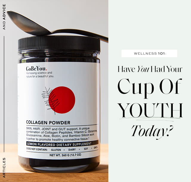 Wellness 101: Have You Had Your Cup Of Youth Today? Oh, the wonders of collagen…