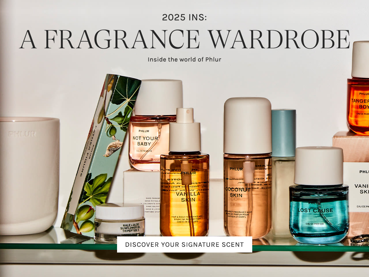 2025 Ins: A Fragrance Wardrobe. Inside the world if Phlur. Discover your signature scent.