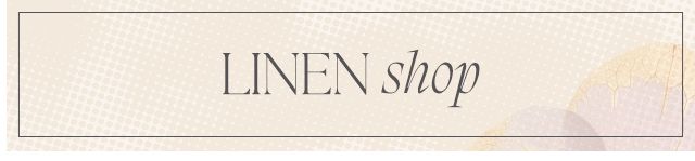 Linen Shop