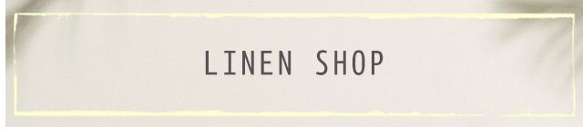 Linen Shop