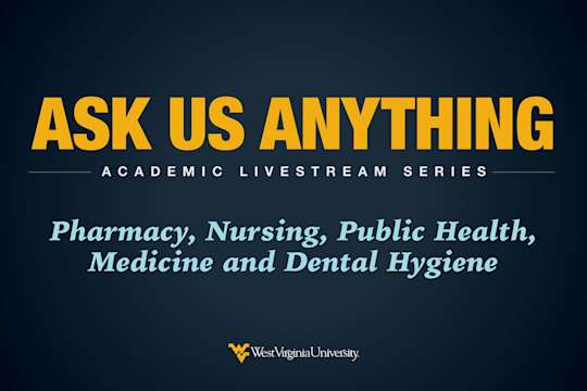Ask Us Anything Academic Livestream Series: Pharmacy, Nursing, Public Health, Medicine and Dental Hygiene