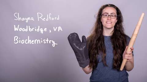 Shayna Redford, a Biochemistry major from Woodbridge, Virginia.
