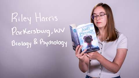 Riley Harris, a Biology and Psychology major from Parkersburg, West Virginia.
