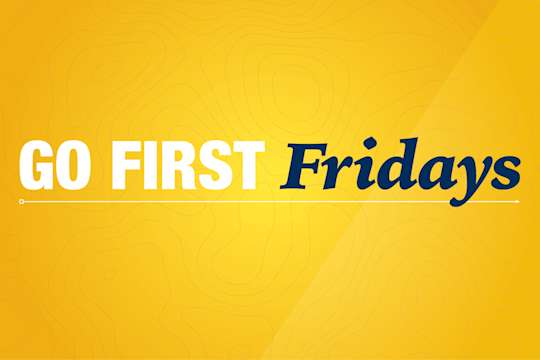 Go First Fridays