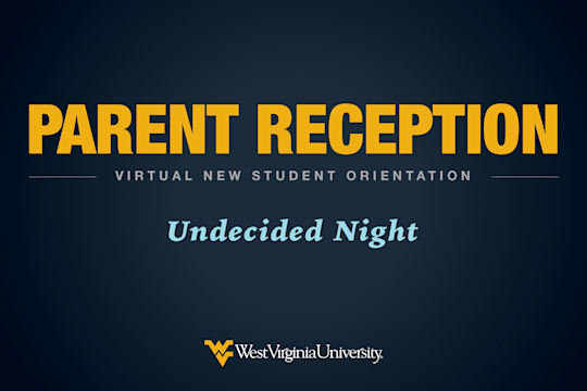 Parent Reception for New Student Orientation Virtually about Undecided Night.