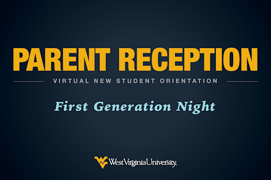 Parent Reception for New Student Orientation Virtually about First Generation Night.