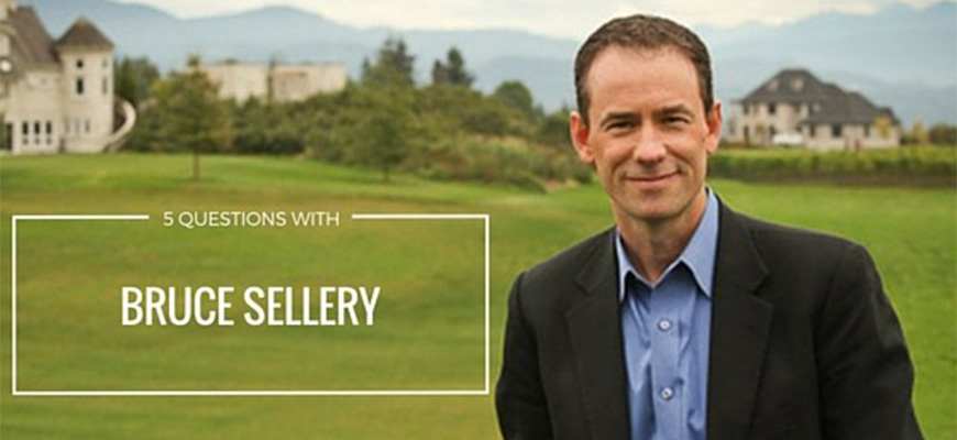 5 Questions With Bruce Sellery