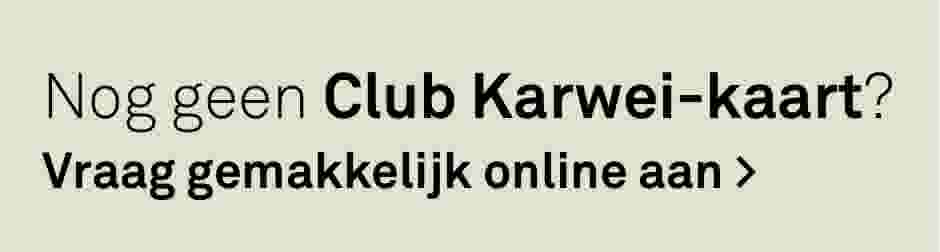 Nog geen Club Karwei-kaart